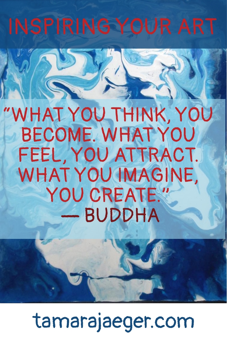 Art inspiration creation and attraction Buddha quote